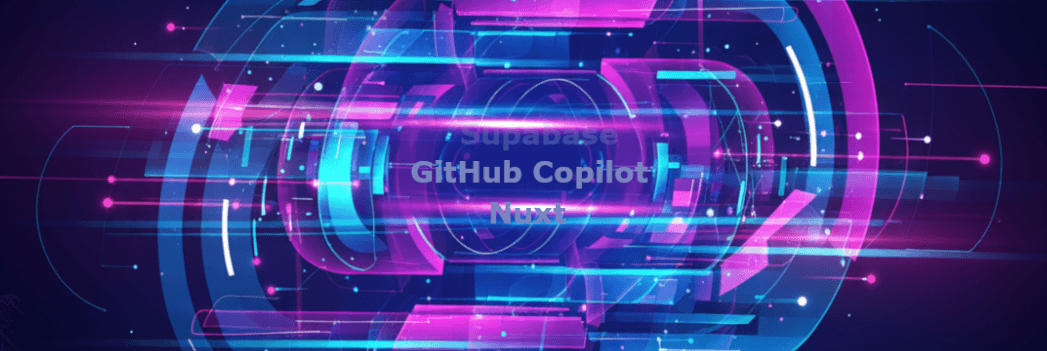 GitHub Copilot - MCP - Supabase - Nuxt